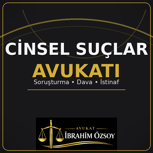 Cinsel Suçlar Avukatı