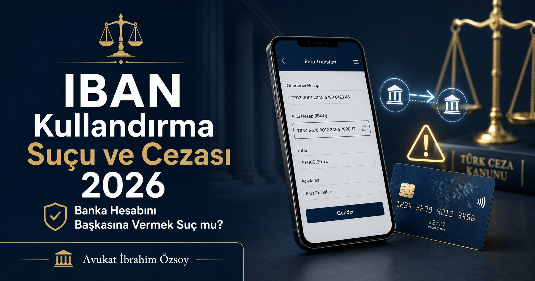 IBAN Kullandırma Suçu ve Cezası