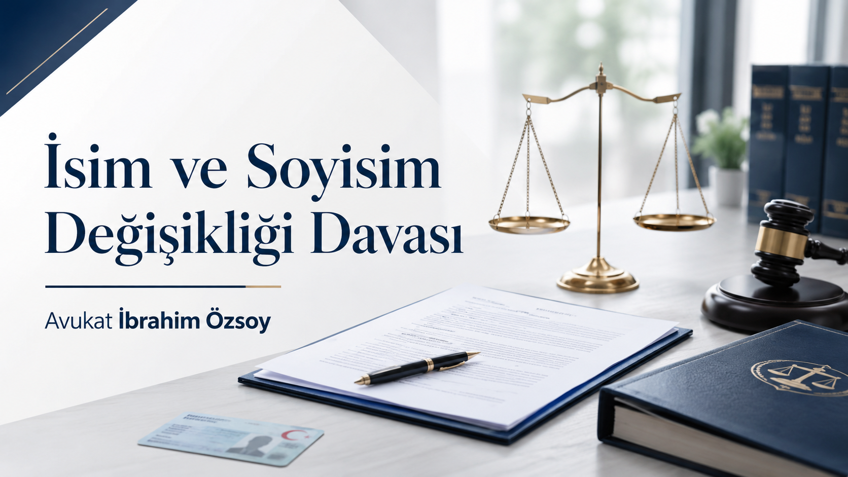 İsim ve Soyisim Değişikliği Davası